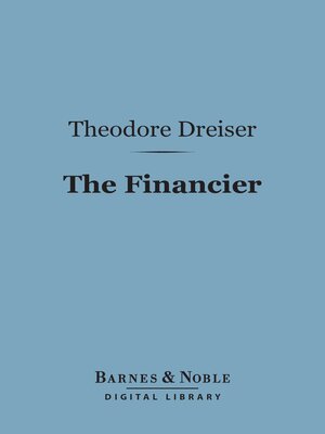 cover image of The Financier (Barnes & Noble Digital Library)